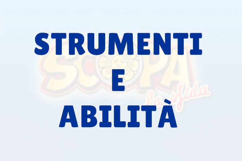 Scopa: La Sfida - Soluzioni Indovina la parola Strumenti e Abilità